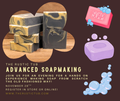 ADVANCED SOAP MAKING WORKSHOP NOVEMBER 28TH, 5:30PM